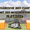 Der Schnapsstodl - Fränkische Bier-Fahrt Mit Der Museumsbahn Am 19.07.2026 -Der Schnapsstodl Verkäufe Bierfahrt 19 07 2026