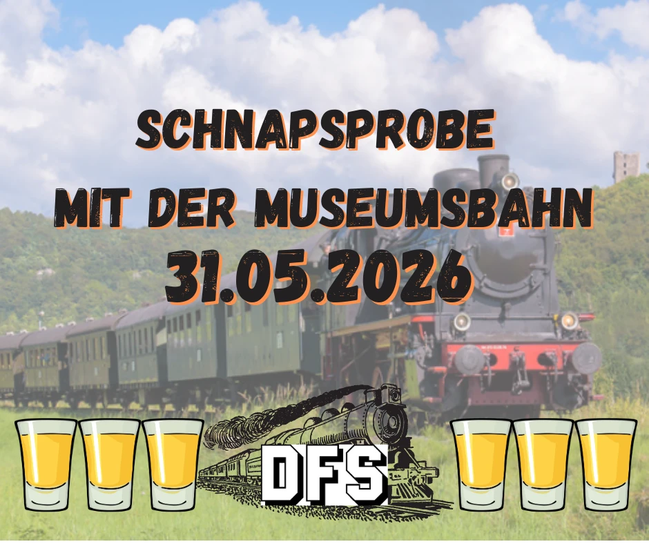 Der Schnapsstodl - Schnapsprobe Mit Der Museumsbahn Am 31.05.2026 3 Der Schnapsstodl - Schnapsprobe Mit Der Museumsbahn Am 31.05.2026